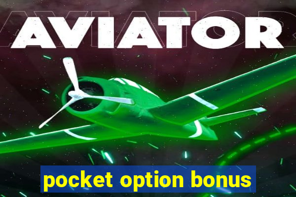 pocket option bonus